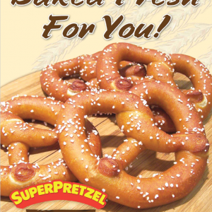 SUPERPRETZEL Fresh Baked Poster