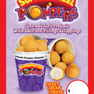 SUPERPRETZEL® Poppers™ Sweet Cream Cheese Price Sign