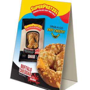 SUPERPRETZEL® Filled Soft Pretzel Buffalo Cheddar IW Table Tent